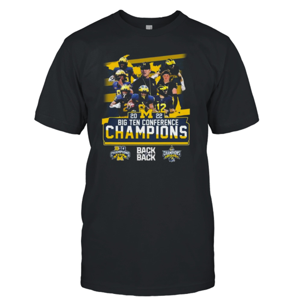 2022 Big Ten Conference Champions Michigan Wolverines Back 2 Back shirt