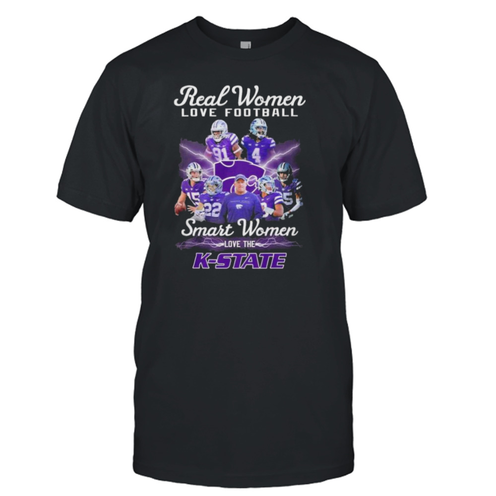 2022 Real Women Love Football Smart Women Love The K State Shirt