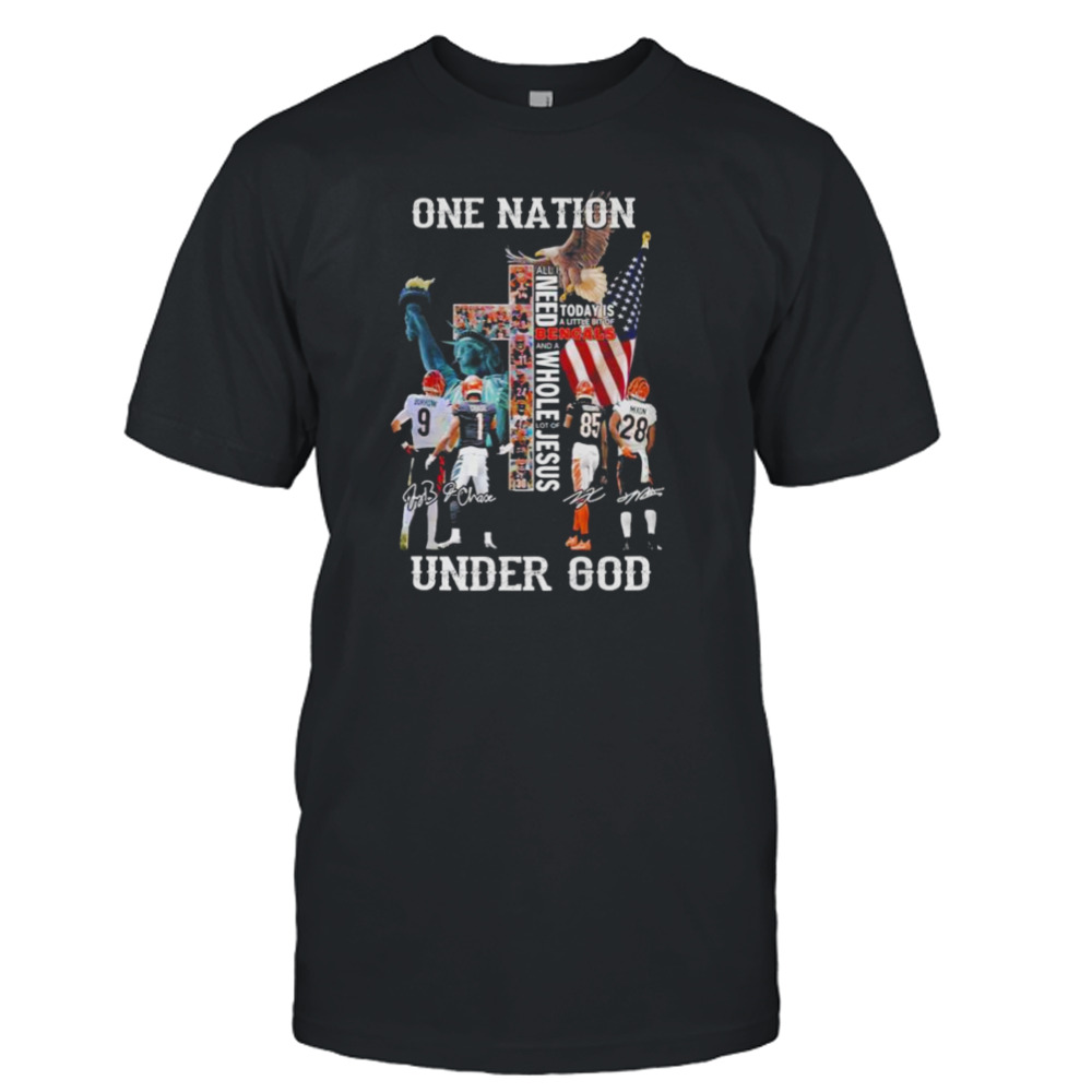 Cincinnati Bengals One Nation Under god all I need today is a little bit of Bengals and a whole lot of Jesus signatures shirt