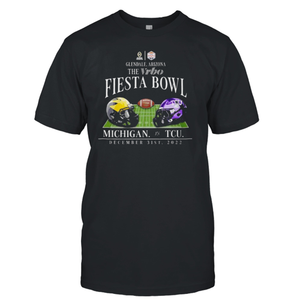 College playoff semifinal Glendale Arizona the Vrbo Fiesta Bowl Michigan vs TCU 2022 shirt