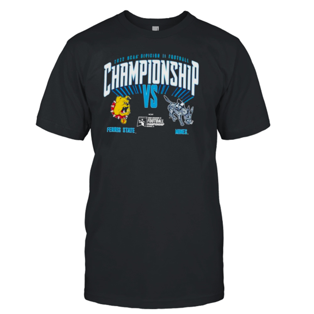 Ferris State Vs Mines 2022 Division II Football Championship Shirt