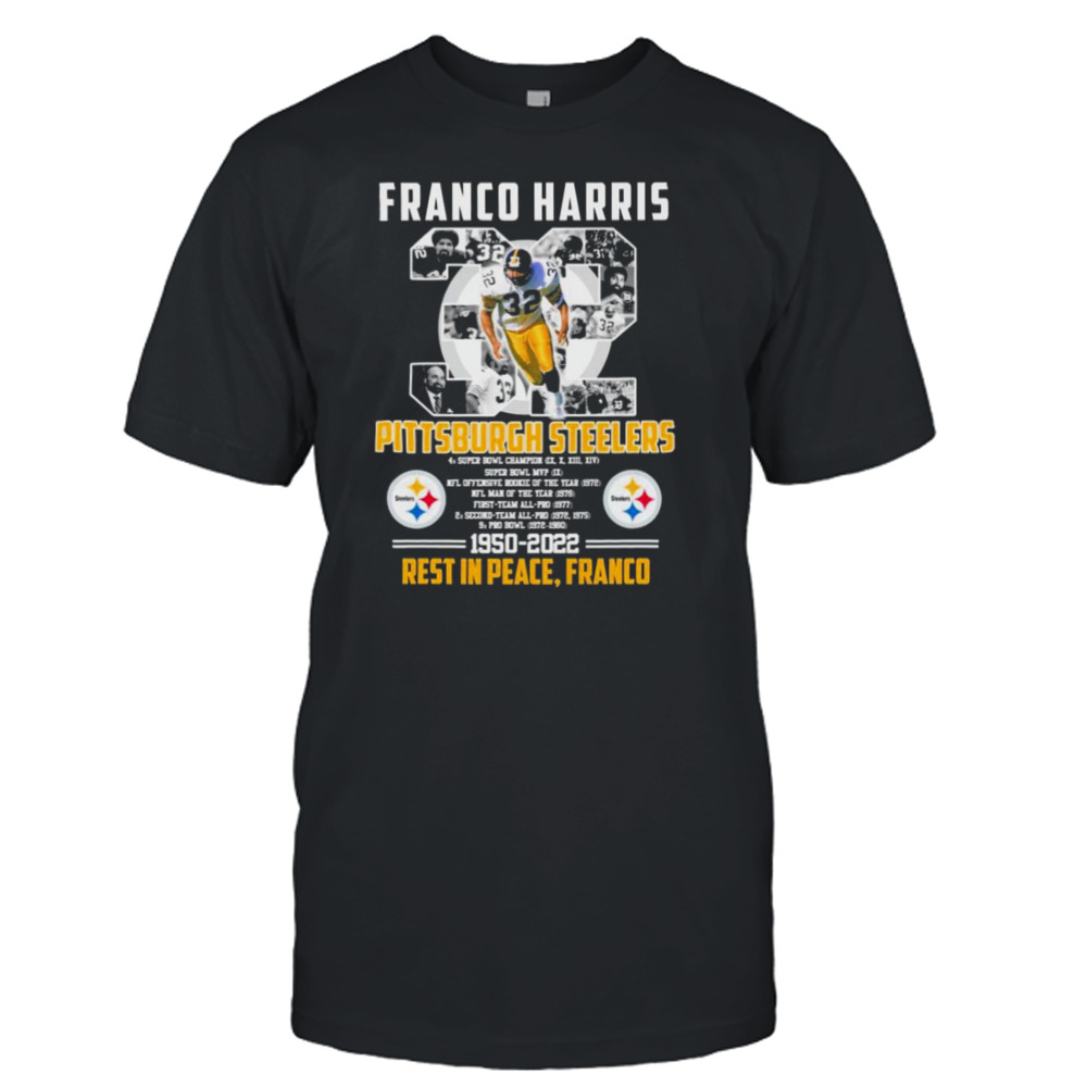 Franco Harris Pittsburgh Steelers 1950-2022 Rest In Peace Franco Shirt