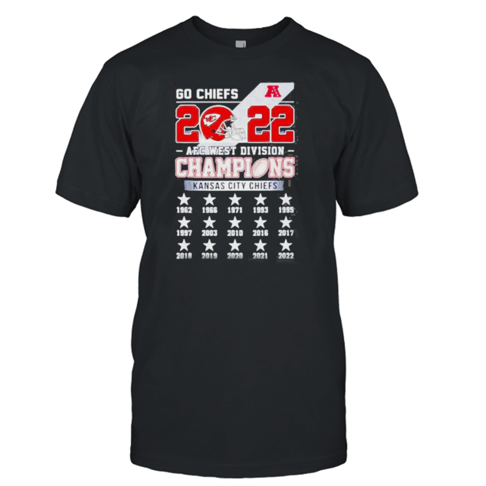 Go Chiefs 2022 AFC West Division Champions Kansas City Chiefs 1962 1966 2022 Shirt