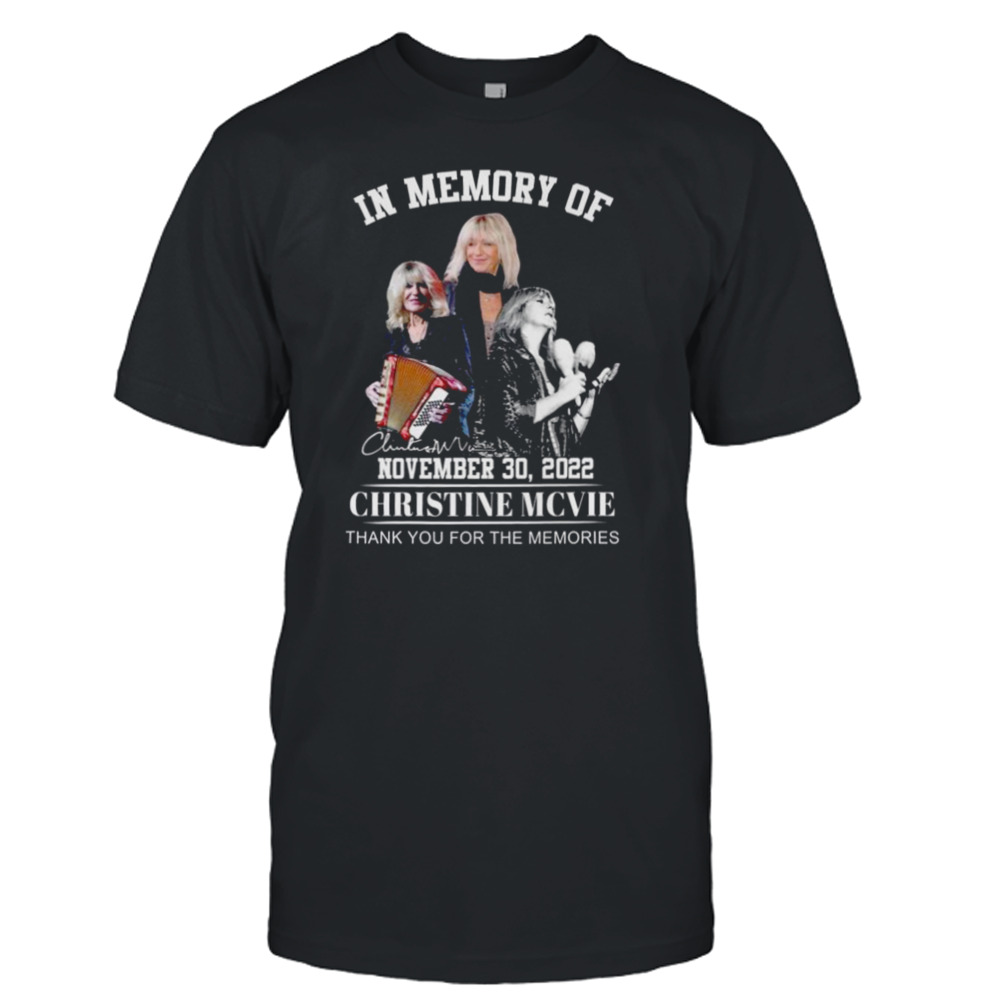 In memory of Christine Mcvie thank you for the memories signature shirt