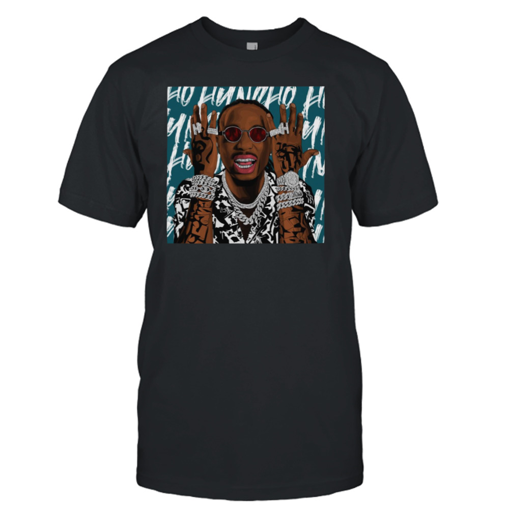 Meet The Legend Quavo Huncho Meet The Legend Quavo Huncho shirt