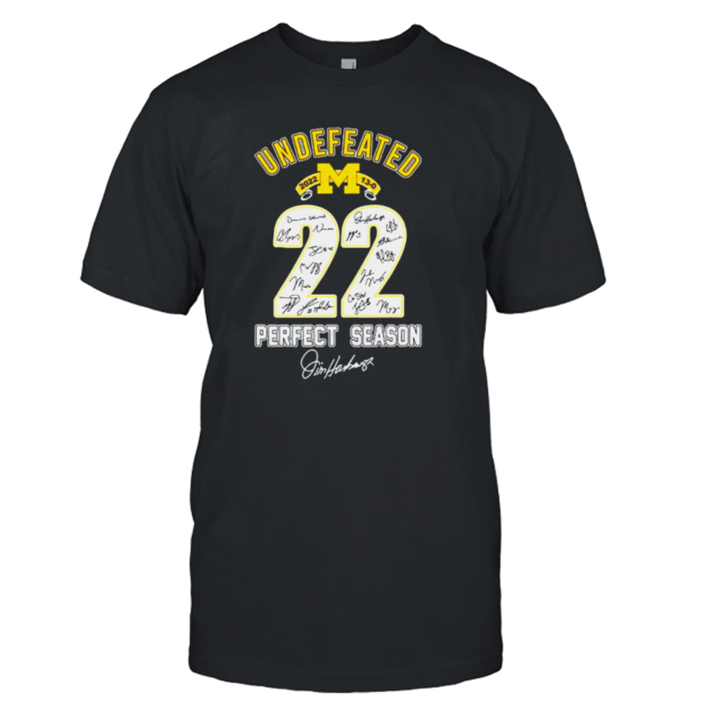 Michigan Wolverines Undefeated 2022 22 Perfect Season signatures shirt