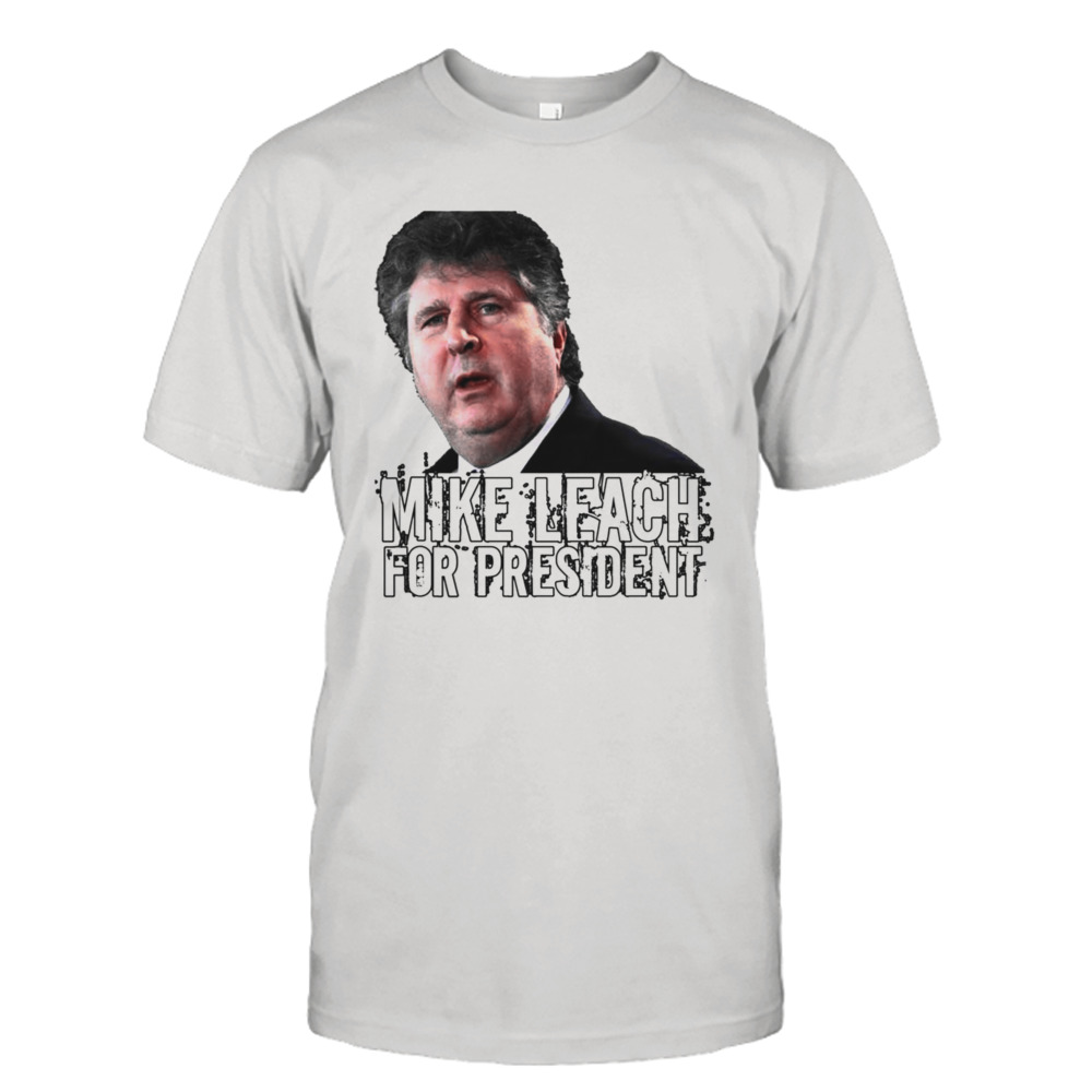 Mike Leach For Presidents Shirt