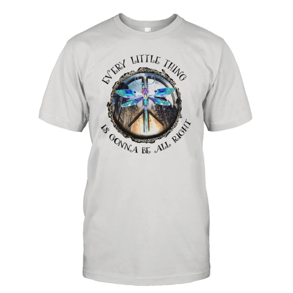 Peace Every Little Thing Is Gonna Be All Right Shirt