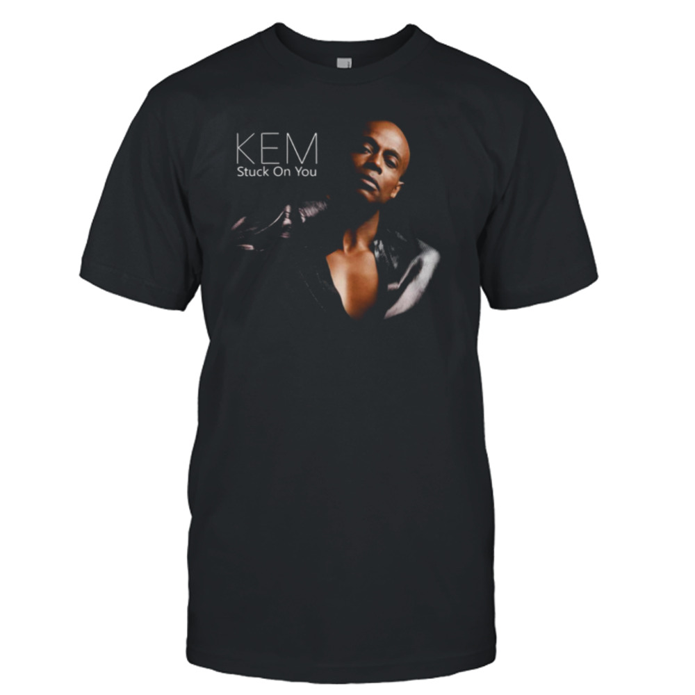 Stuck On You Kem Singer Graphic shirt