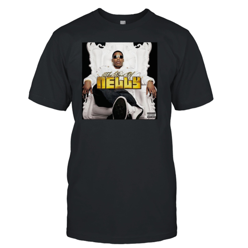 The Best Of Nelly shirt