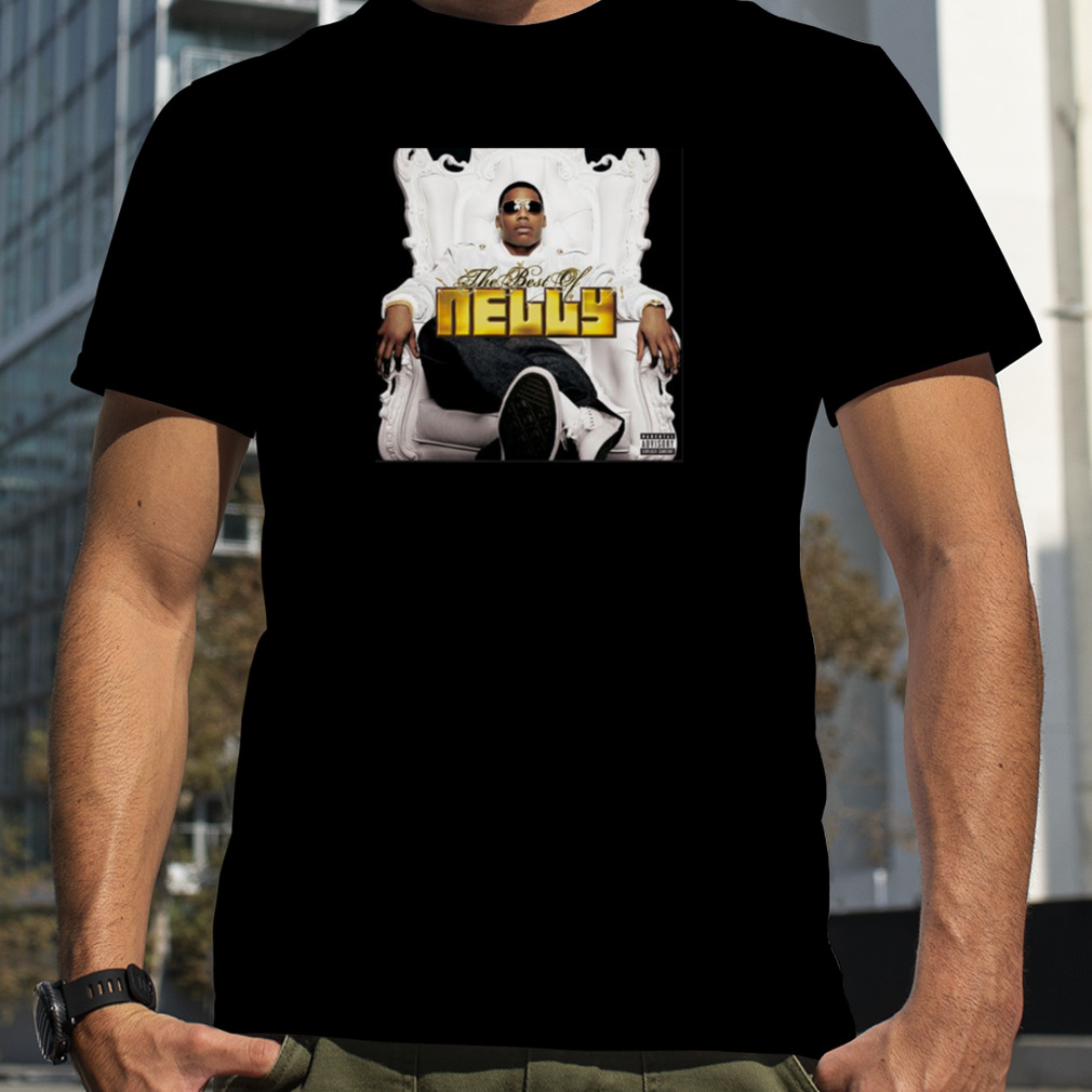The Best Of Nelly shirt
