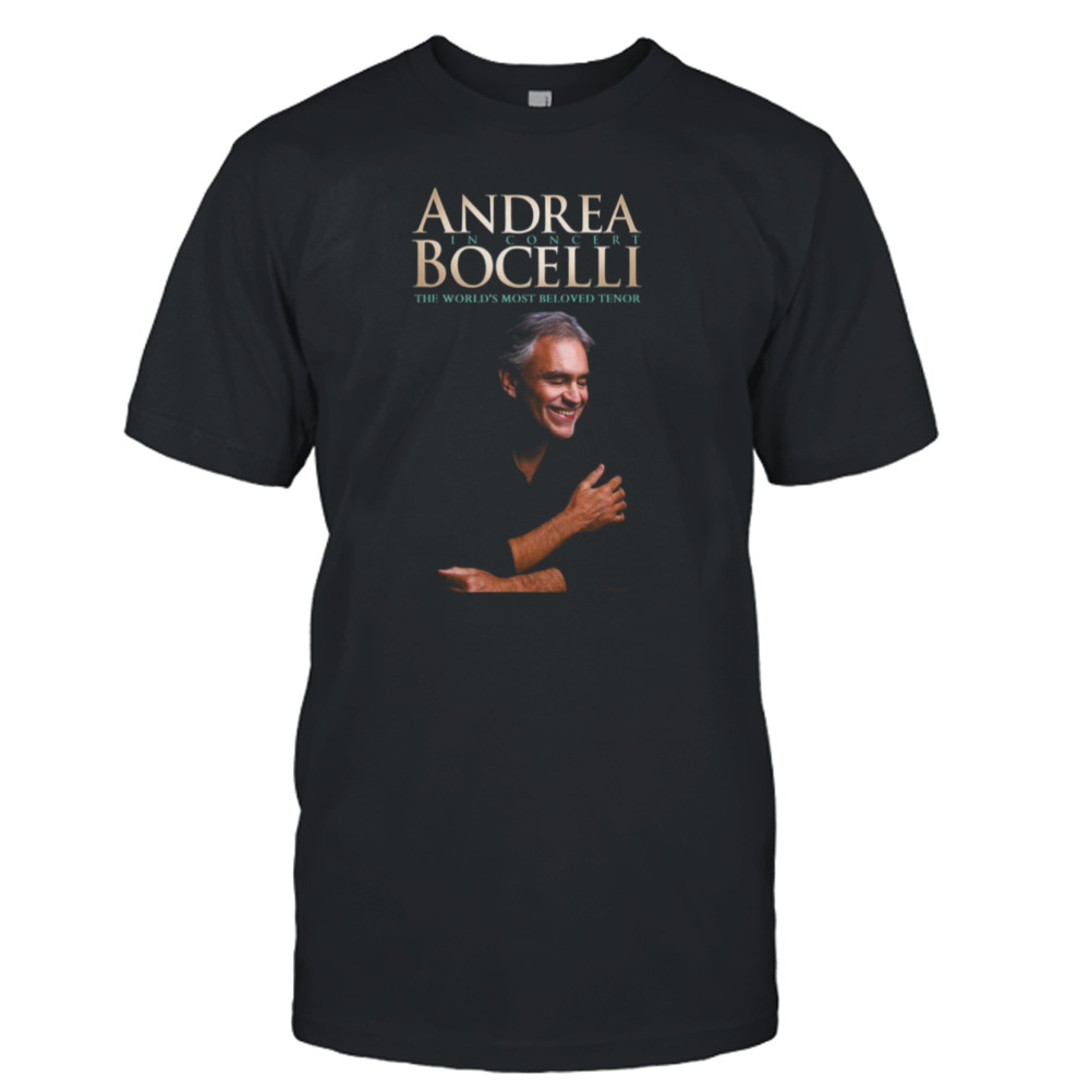 The World’s Most Beloved Tenor Andrea Bocelli shirt