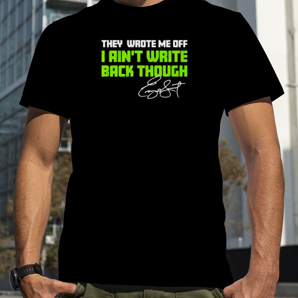 Seattle Seahawks Geno Smith I Aint Write Back Tho Shirt - Shibtee Clothing