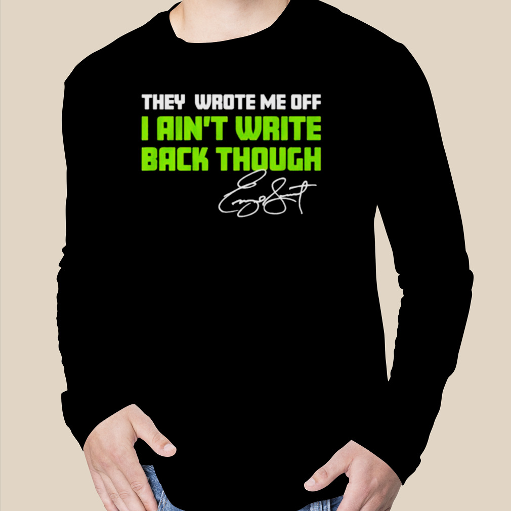 THEY WROTE ME OFF - I AIN'T WRITE BACK THOUGH SHIRT Geno Smith, Seattle  Seahawks - Ellieshirt