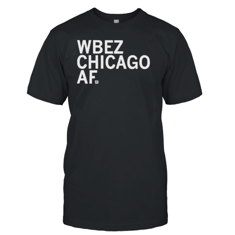 Raygun wbez chicago af shirt