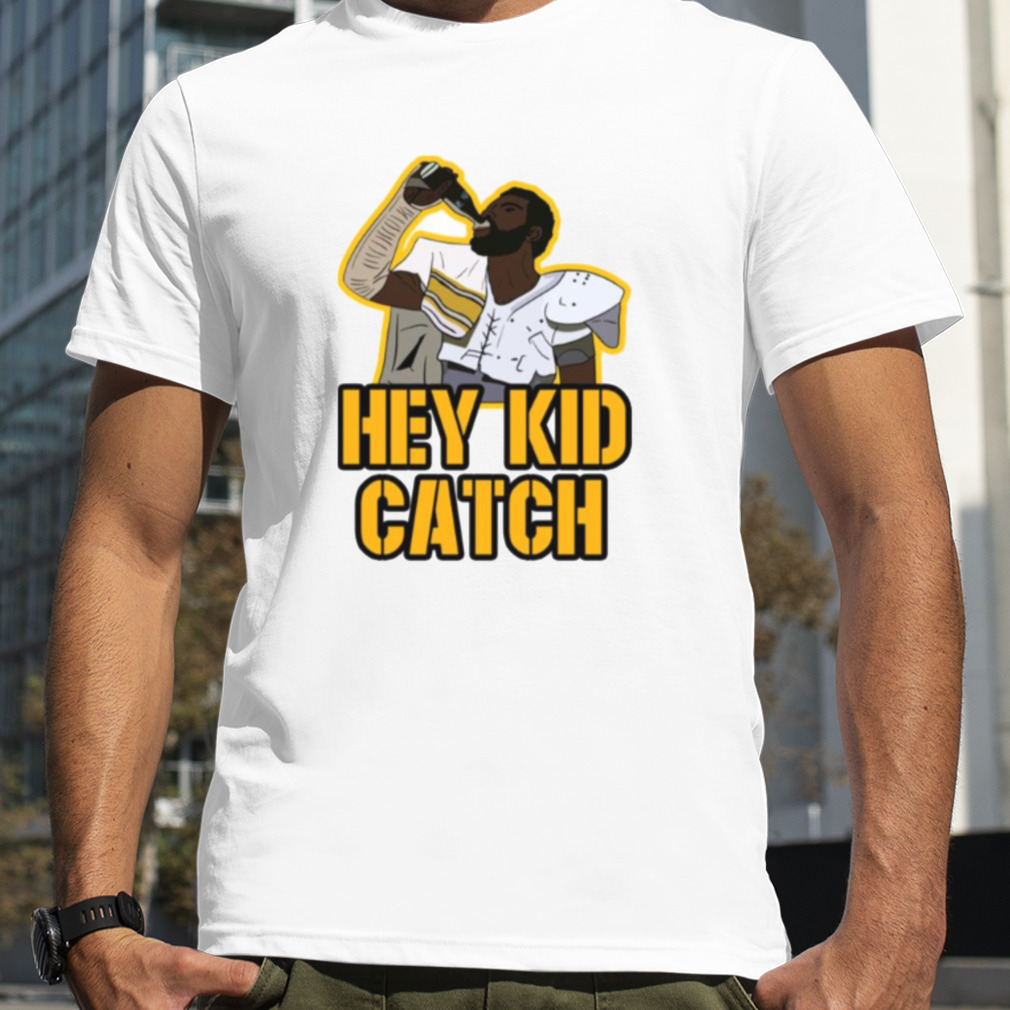 Hey Kid Catch Pittsburgh Penguins shirt