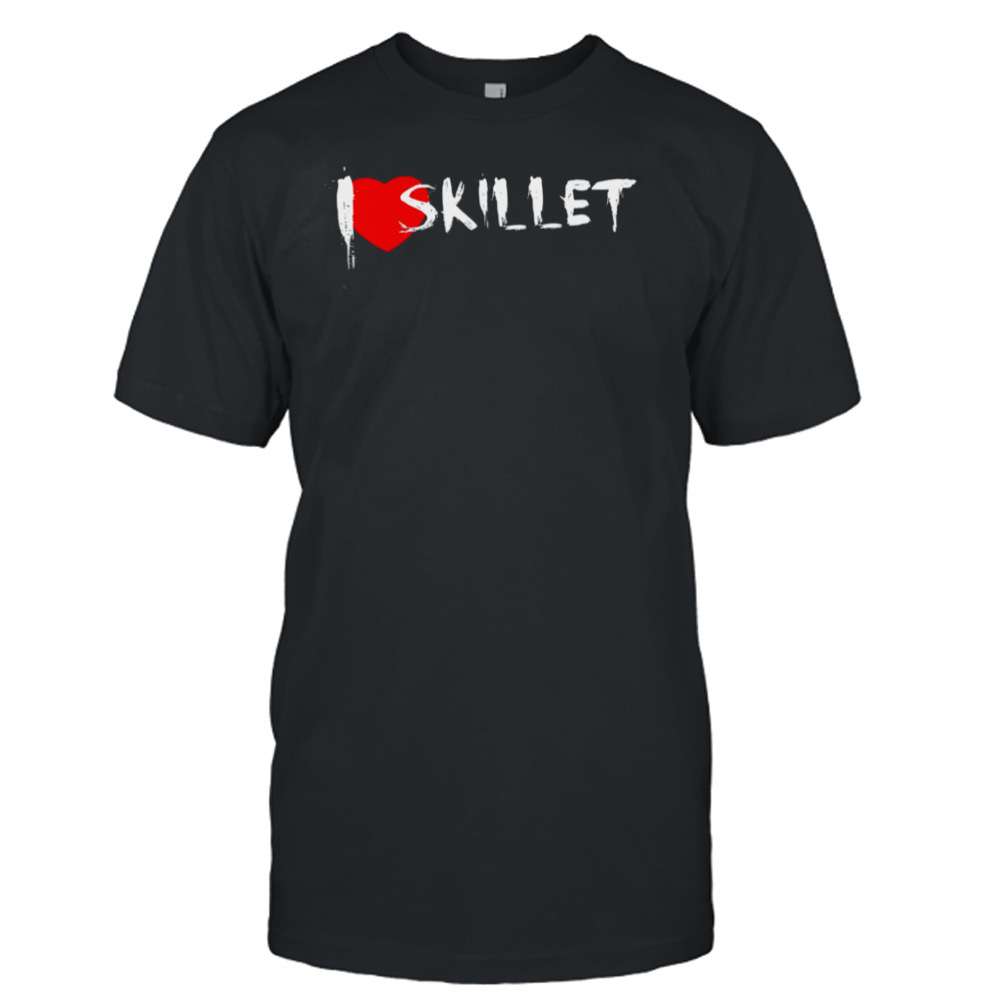 I Love Skillet shirt