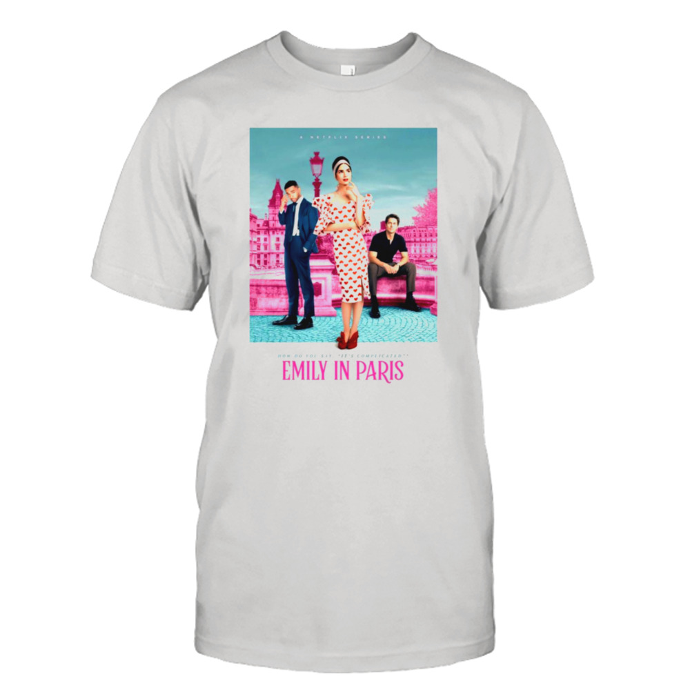 Netflix Emily In Paris Tv Series shirt