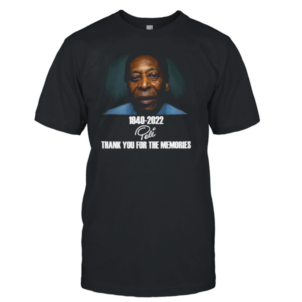 Pele 1940-2022 thank You for the memories signature shirt