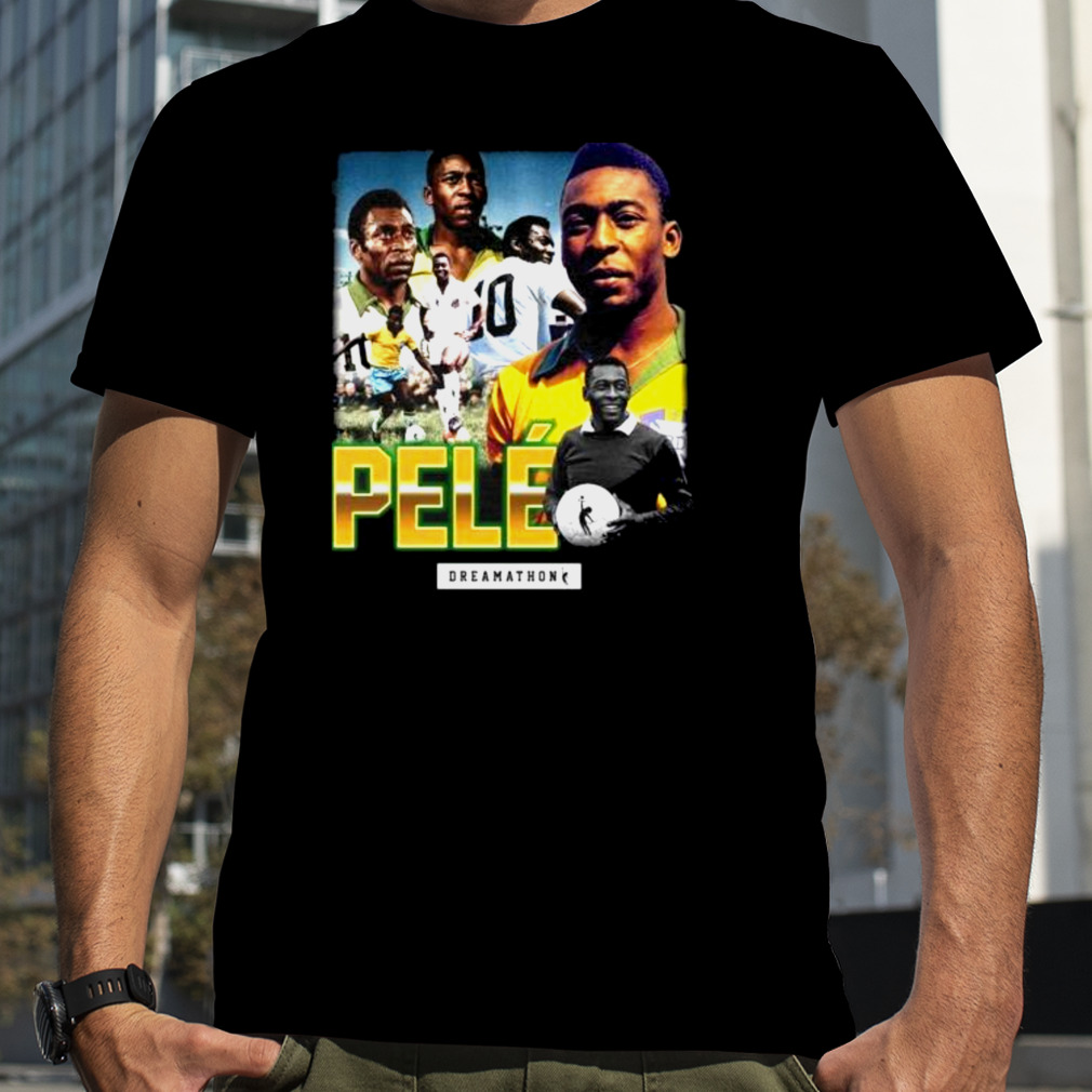 Rip Pele 1940-2022 Dreamathon shirt