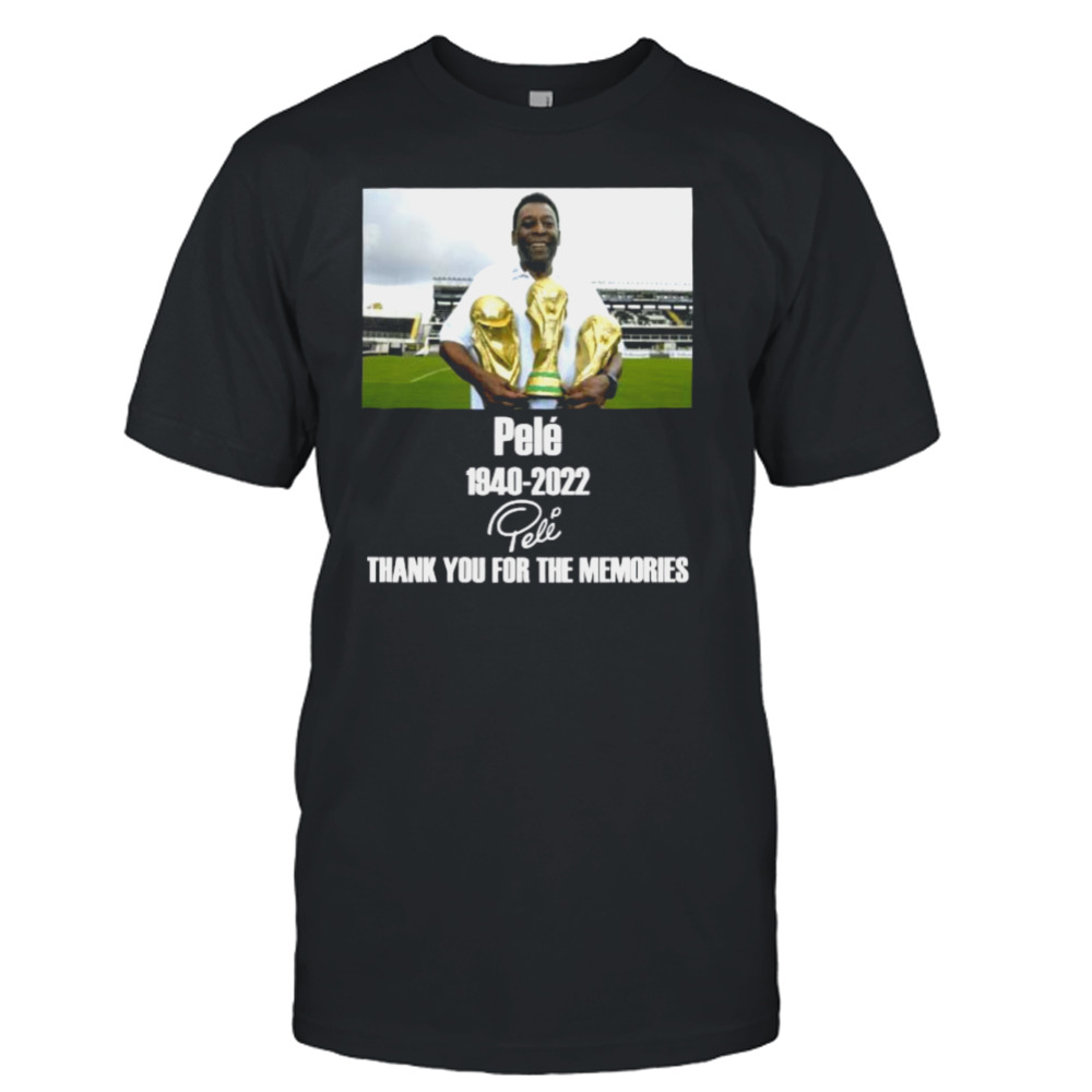 Rip Pele 1940-2022 thank You for the memories signature shirt