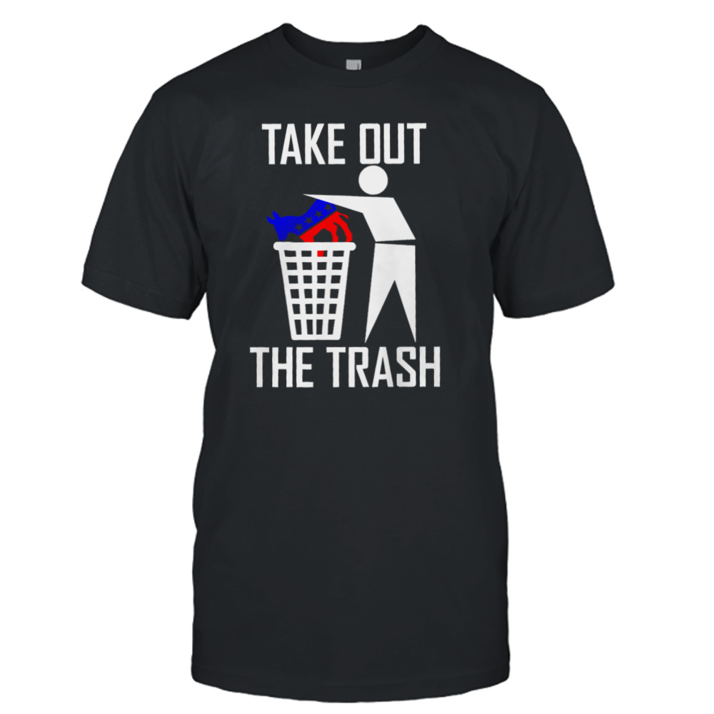 Take Out The Trash Joe Biden Shirt