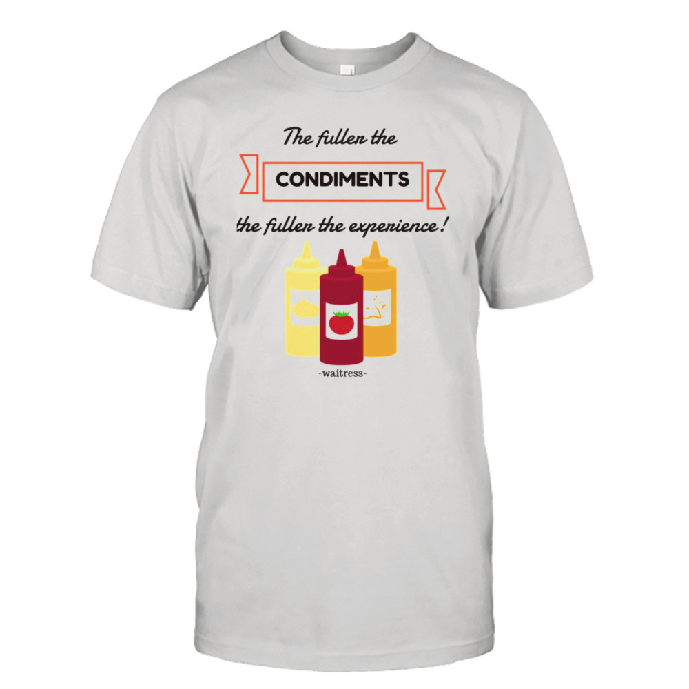 The Fullen The Condiments The Fullen The Experience shirt