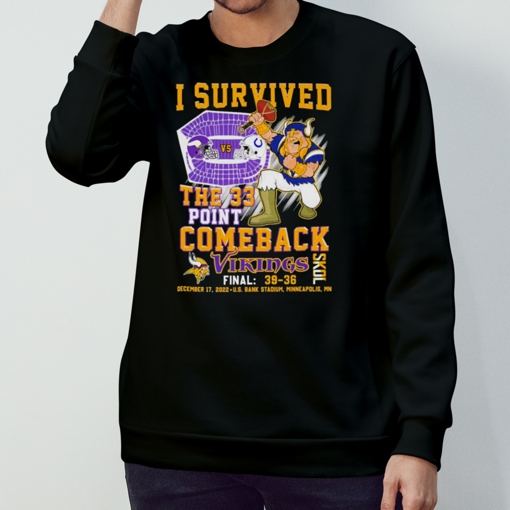 I survived the 33 point comeback vikings skol shirt, hoodie, sweater, long  sleeve and tank top