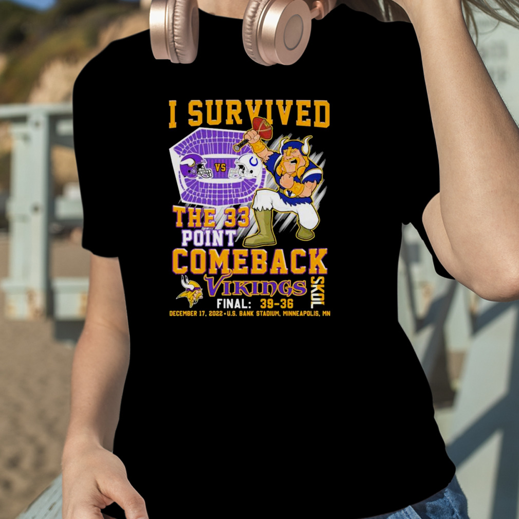 I survived the 33 point comeback vikings skol shirt, hoodie, sweater, long  sleeve and tank top