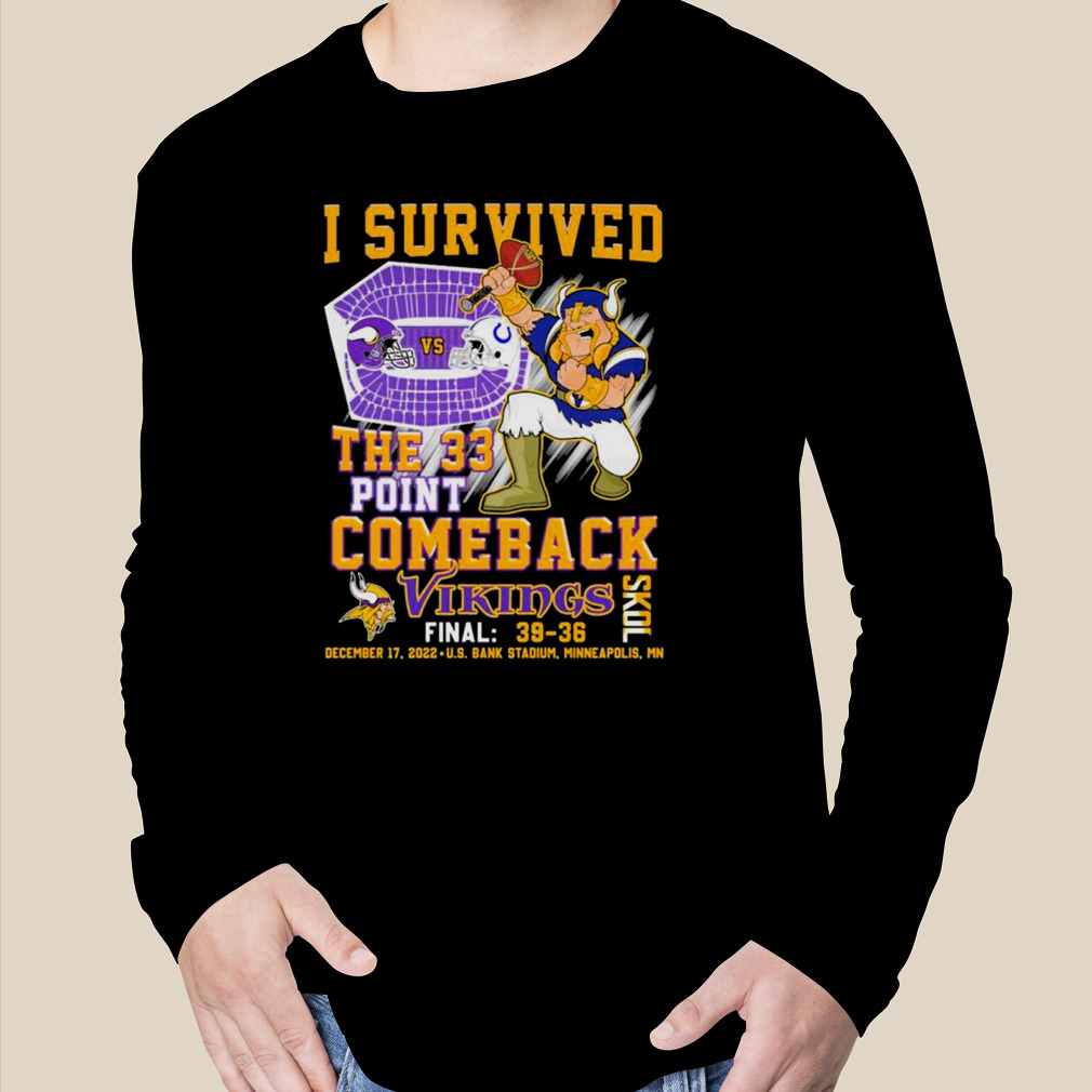 I Survived The 33 Point Comeback Skol Vikings Shirt - Bluecat