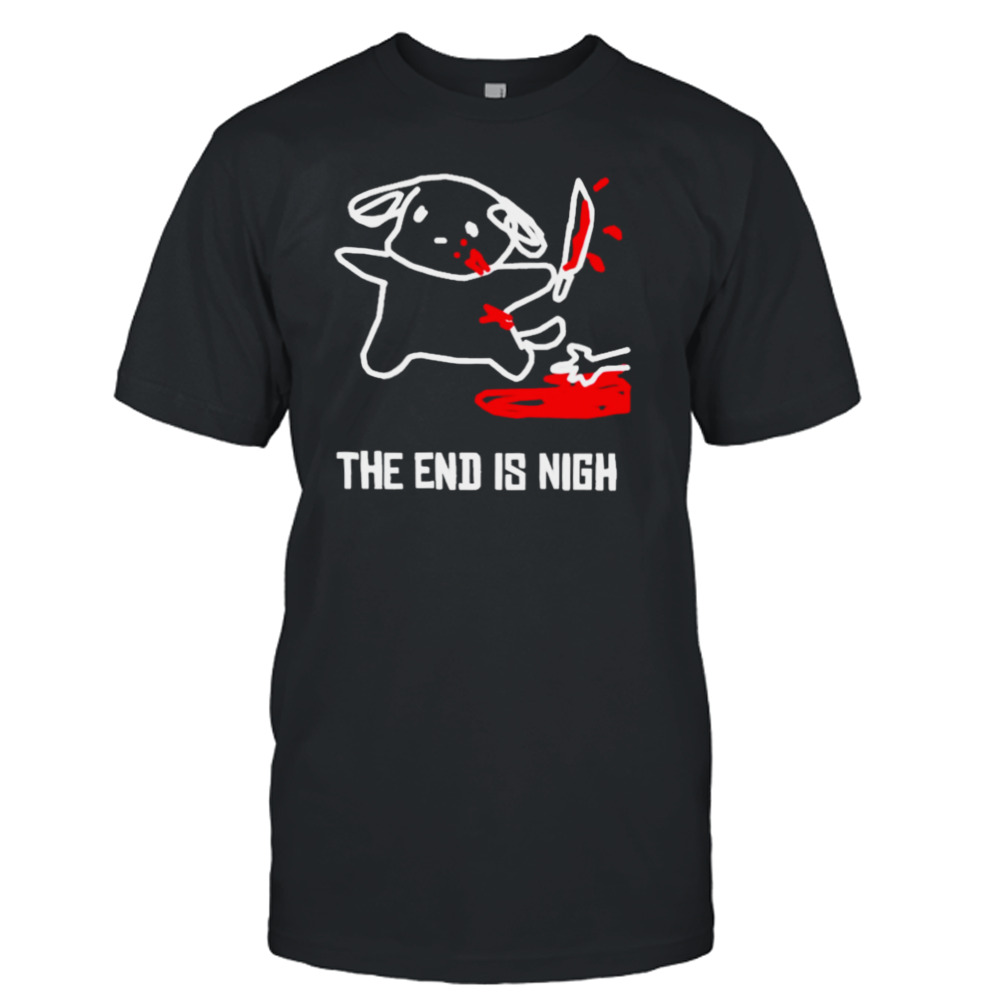 Iahfy art the end is nigh T-shirt