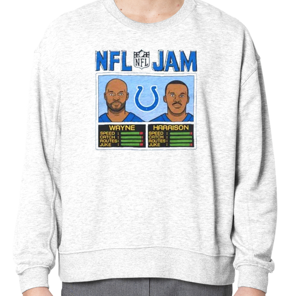 Indianapolis Colts Nfl Jam Colts Wayne and Harrison shirt, hoodie, sweater  and long sleeve