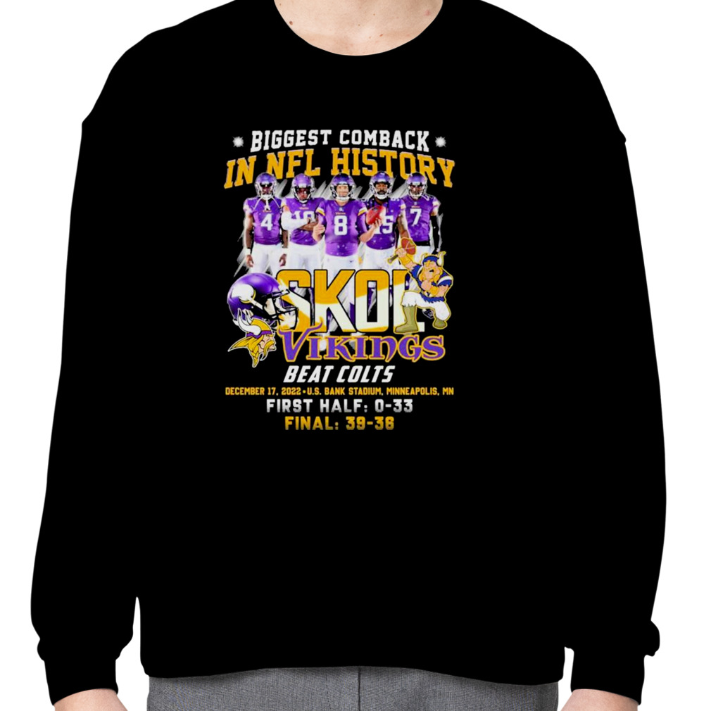 Top Skol minnesota vikings largest comeback in nfl history shirt, hoodie,  sweater, long sleeve and tank top