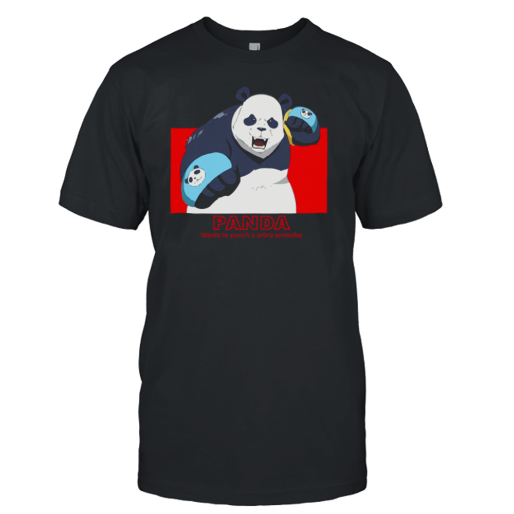 Panda Wants To Punch A Zebra Someday Jujutsu Kaisen Unisex T-Shirt