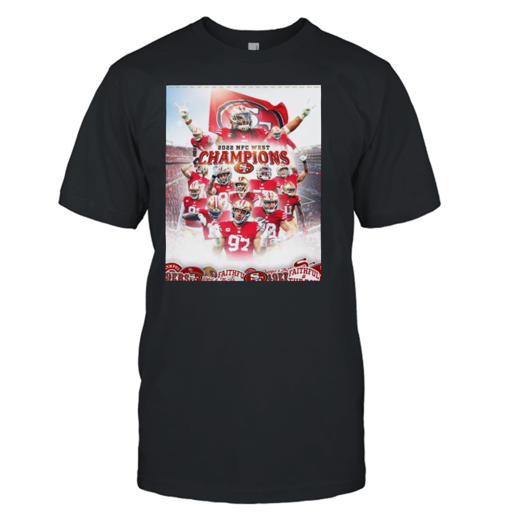 San Francisco 49ers Team 2022 NFC West Division Champions Shirt