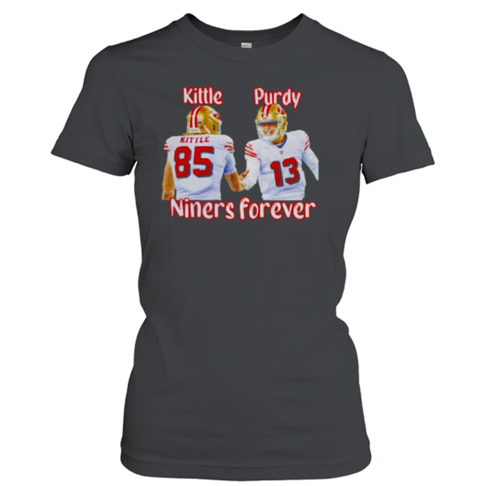 George Kittle and Brock Purdy niners forever San Francisco 49ers t