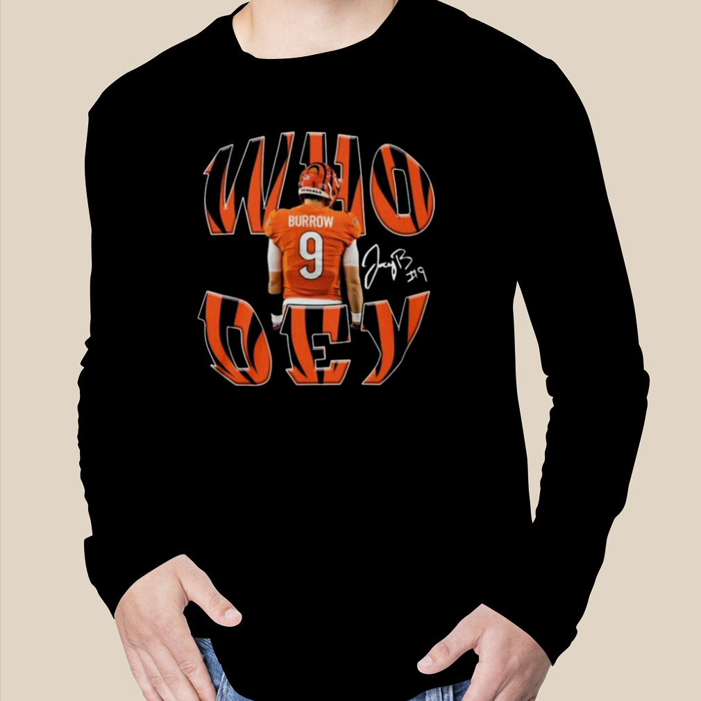 Cincinnati bengals joe burrow who dey shirt, hoodie, longsleeve tee, sweater