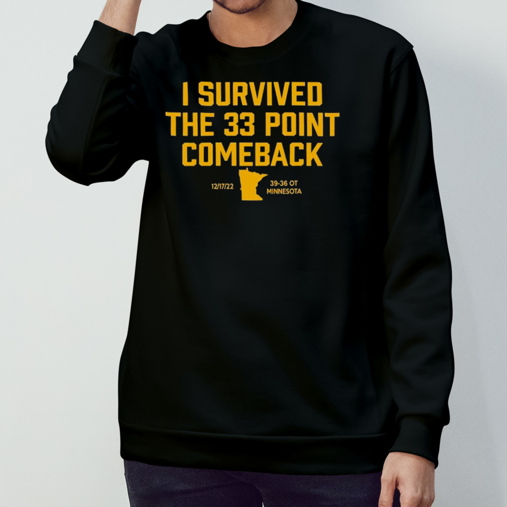 I Survived The 33 Points Comeback Final 39 36 OT Minnesota Shirt