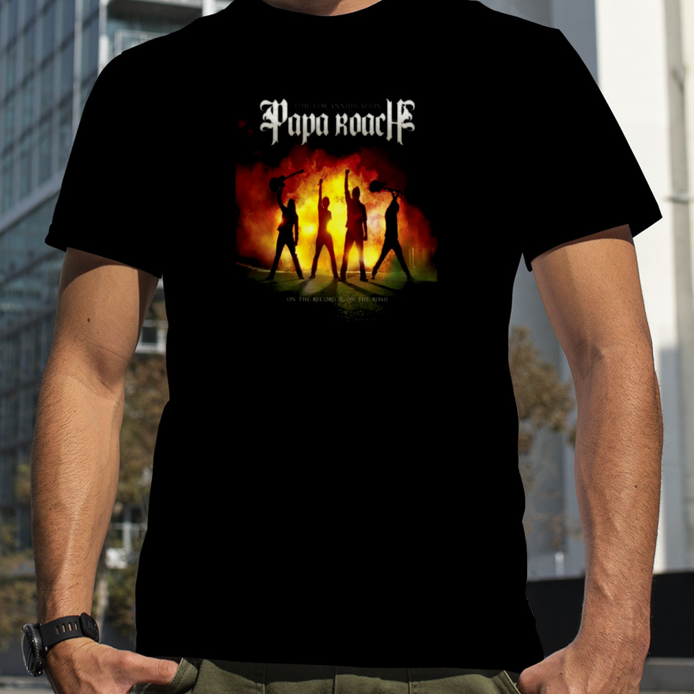 Time for Annihilation Papa RoachTime for Annihilation Papa Roach shirt
