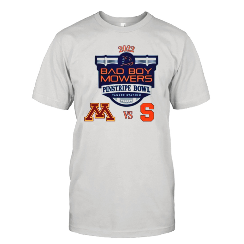 2022 Bad Boy Mowers Pinstripe Bowl Minnesota vs Syracuse shirt