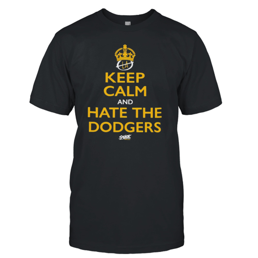 Casual keep calm and hate the Dodgers T-shirt