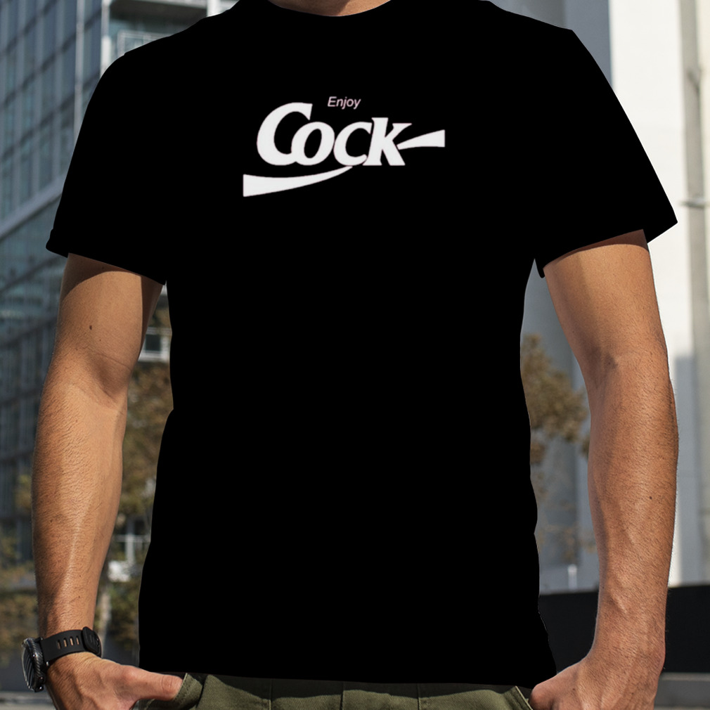 Enjoy cock shirt