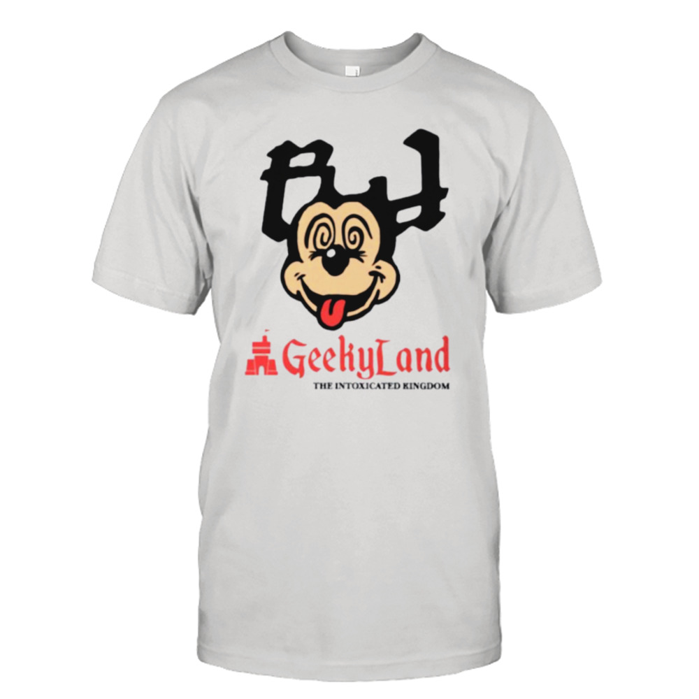 Geekyland The Intoxicated Kingdom shirt