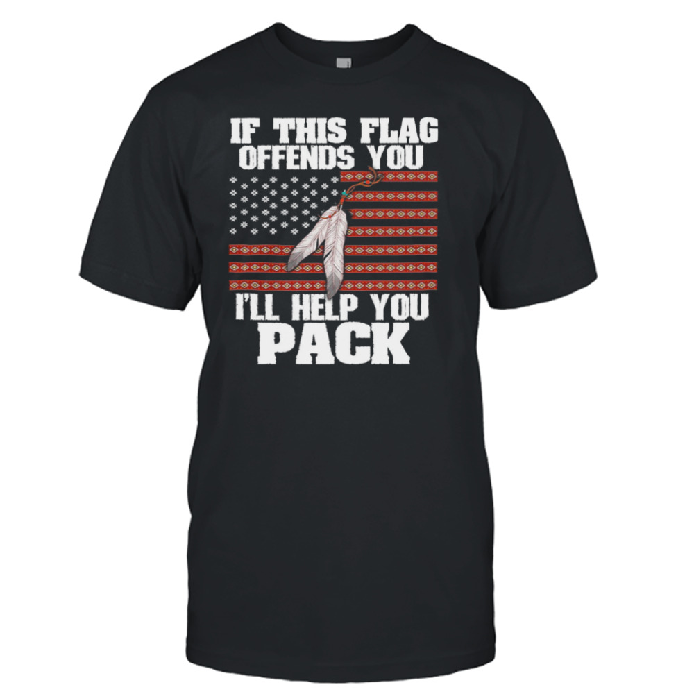 If This Flag Offends You I’ll Help You Pack American Flag Shirt