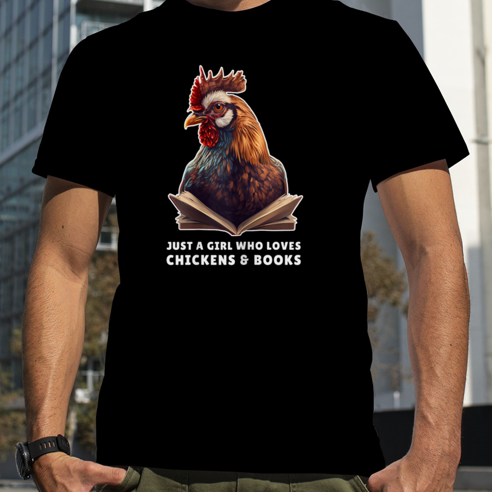 Just a Girl who loves Chickens and Books Outfit Chicken Book T-Shirt B0BR6CY98Z