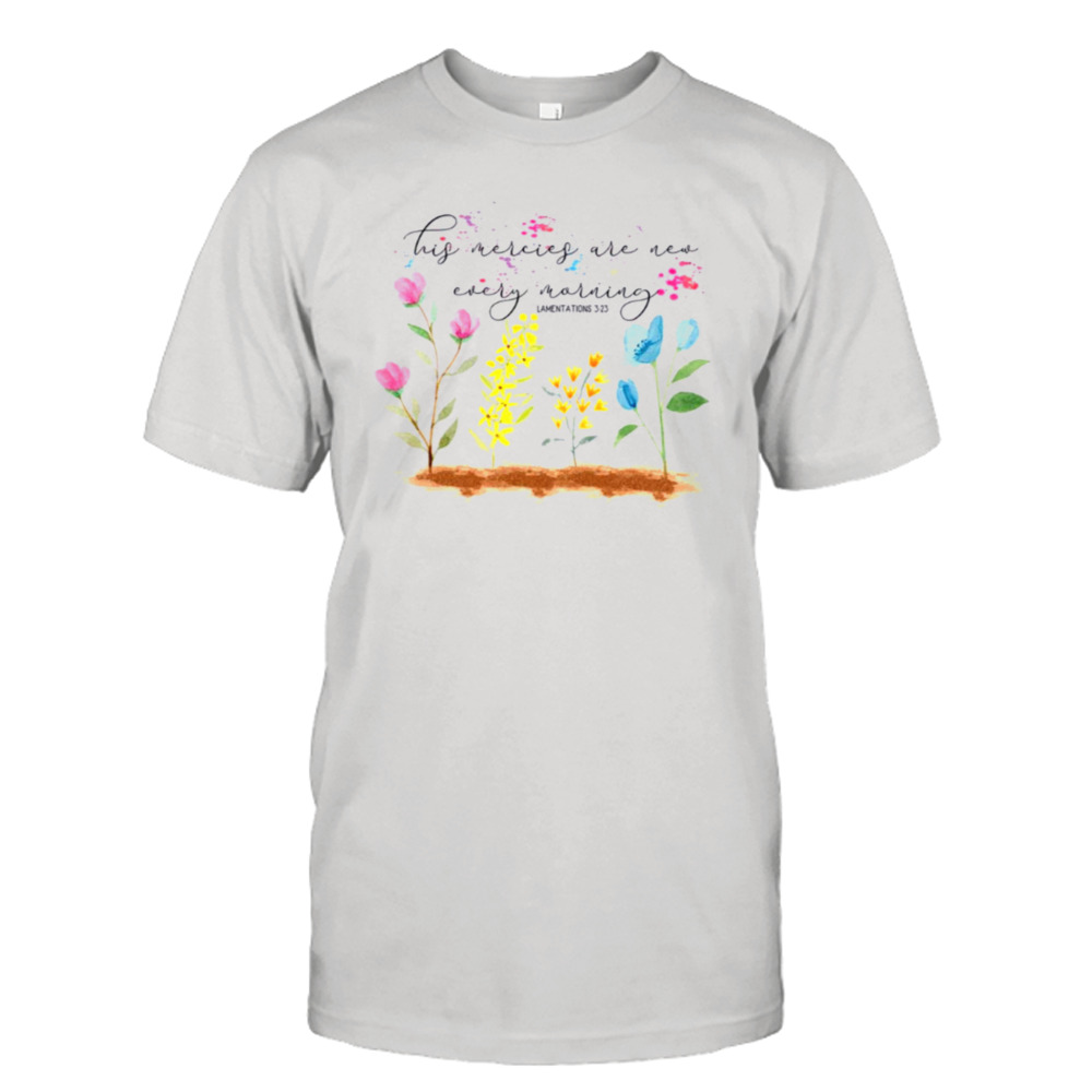 Lamentations 323 They Are New Every Morning shirt