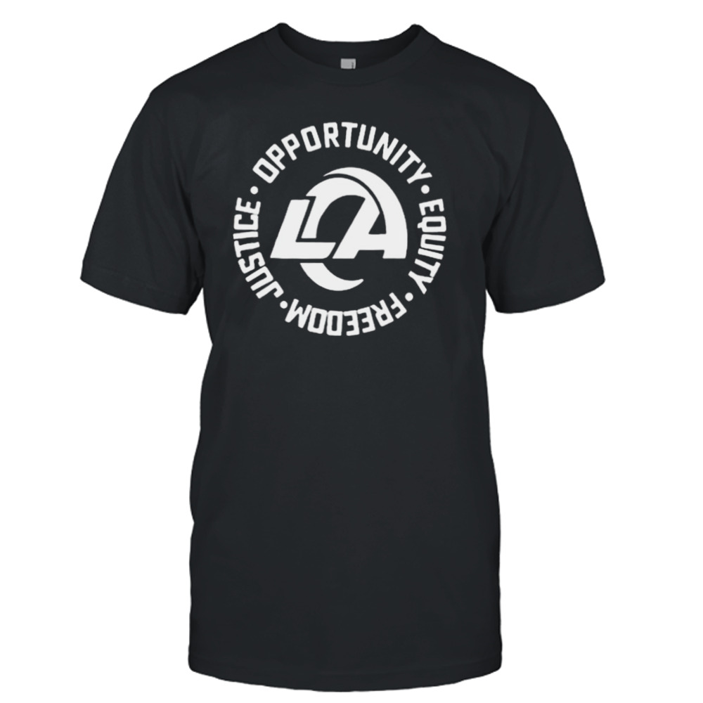 Los Angeles Rams Opportunity Equality Freedom Justice Shirt