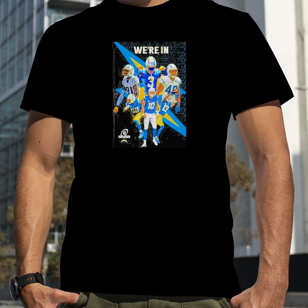 Los angeles chargers just gettin’ started shirt