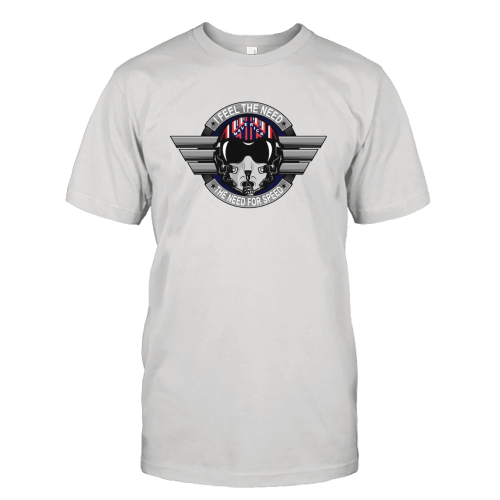 Maverick Helmet Insignia I Feel The Need The Need For Speed Top Gun Maverick shirt