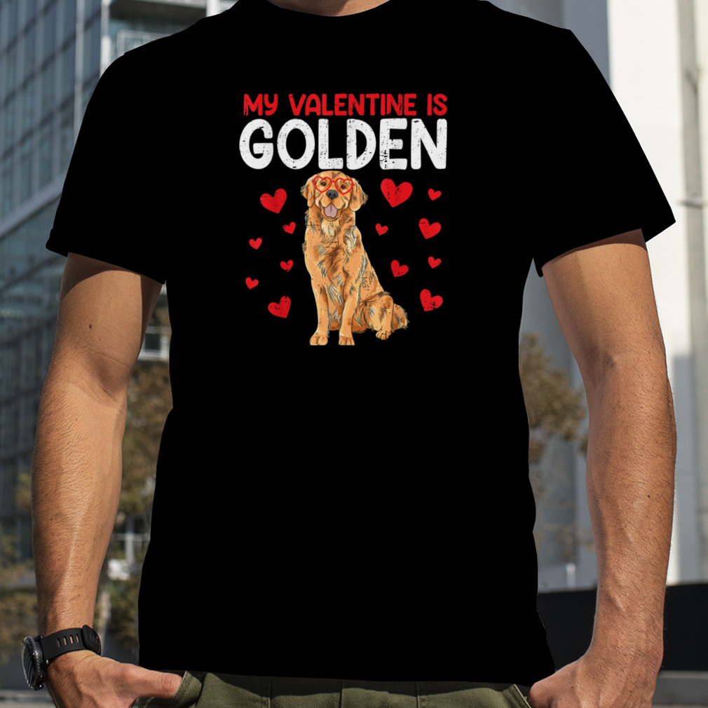 My Valentine Is Golden Retriever Valentines Day Dog Lover T-Shirt B0BR6GYFJY
